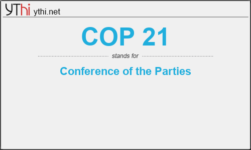What does COP 21 mean? What is the full form of COP 21?